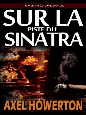 cover image of Sur la Piste du Sinatra (Hot Sinatra--French Edition)